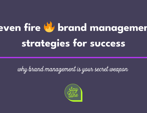 seven fire 🔥 brand management strategies for success