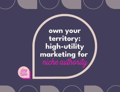 Own Your Territory: High-Utility Marketing for Niche Authority